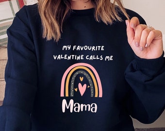 My Favorite Valentine Calls Me Mama, Happy Valentines Day, Gift For Mama, Mom Valentines Day Shirt, Gift For Mom