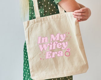 In my Wife Era bag, In my Engaged Era, Bride tote bag, Bride to be bag, bride honeymoon bag, bride gifts, Newly Wed gift, Wifey Bag
