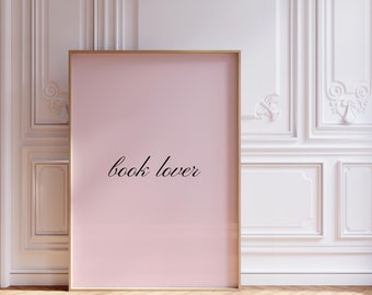 Book Lover Art Print, Coquette Baby Pink Wall Art, Bookish Dorm Room Poster, Romantic Typography Aesthetic Room Decor