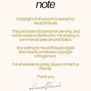 May include: A cream-colored graphic with the word "note" in black at the top. Below, text in a gold color details copyright information, usage restrictions, and contact information for wholesale inquiries. The image is signed "HausOfVisuals."