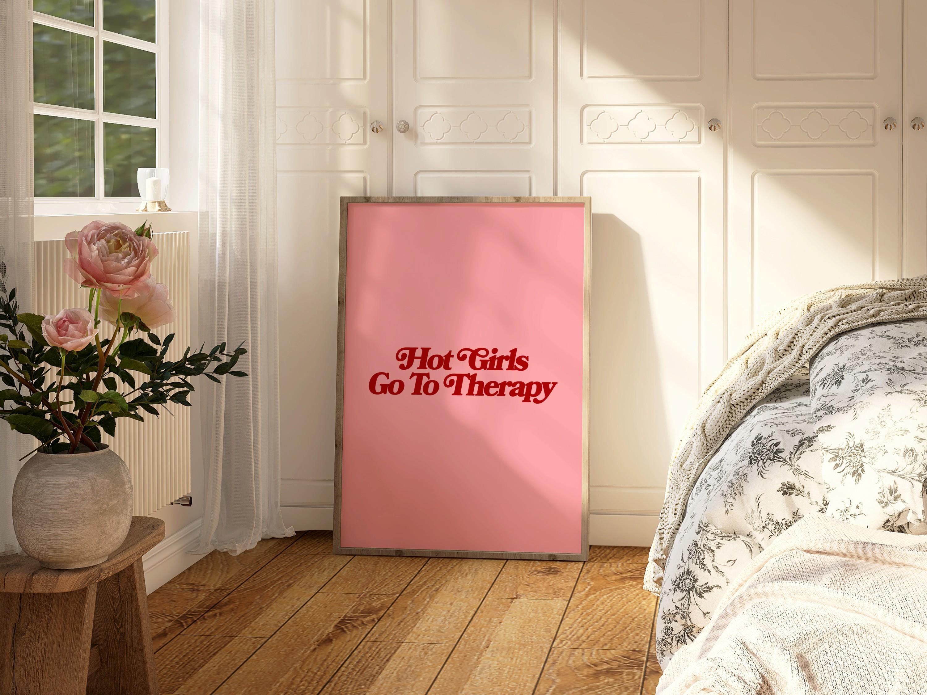 Hot Girls Go to Therapy Art Print, Therapist Wall Art, Dorm Room Poster ...