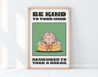 Retro Character Poster, Mindfulness Quote, Meditation Poster, Affirmation Print, Office Wall Decor, Be Kind To Your Mind, Digital Download