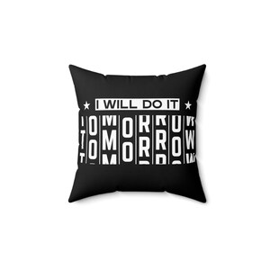 "Lustiges ""I will do it Tomorrow"" Kissen - Procrastinator Geschenk." Bild 3