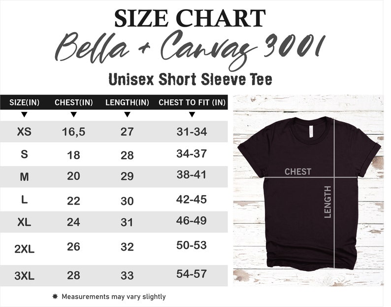 May include: Size chart for Bella + Canvas 3001 unisex short sleeve t-shirts. The chart shows sizes XS to 3XL with corresponding chest and length measurements in inches. A black t-shirt is shown with the chest and length measurements marked.