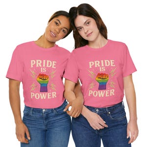 Pride Is Power Rainbow Fist T-Shirt: LGBTQ+ Equality Activist Apparel image 1