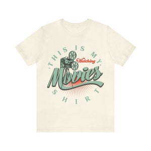 Watching Movies T-Shirt: Unisex Movie Lover Tee, Soft Cotton image 3