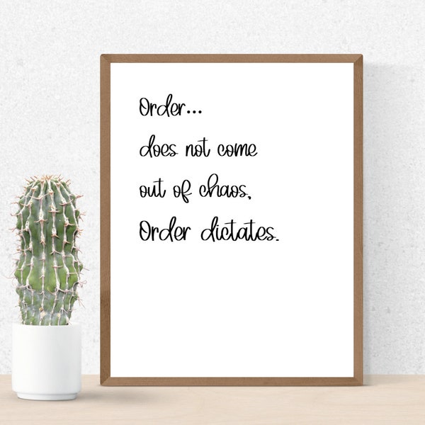 Order does not come out of chaos, Motivational Quotes, quote wall art, inspirational quotes, Living Room Wall Art, positive quotes, word art