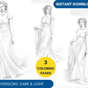May include: Line art of a woman in a long gown, with a detailed bodice and flowing skirt. The image is in grayscale, with the text "INSTANT DOWNLOAD" and "2 VERSIONS: DARK & LIGHT". The image also includes the text "3 COLORING PAGES".