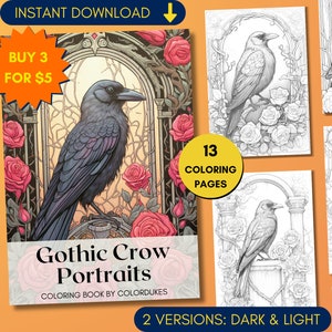 May include: A digital coloring book featuring 13 gothic crow portraits. The cover shows a black crow with a detailed design, perched on a branch with roses. The book is titled "Gothic Crow Portraits" and includes the text "Coloring Book by ColorDukes".