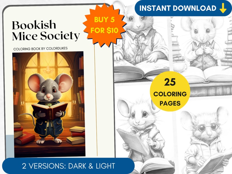 May include: A colouring book featuring illustrations of mice reading books. The cover features a mouse wearing a blue jacket and holding a book. The title of the book is "Bookish Mice Society" and the text "25 Colouring Pages" is visible. The text "BUY 5 FOR &pound;10" is also visible.