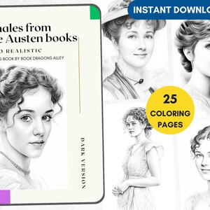 25 Coloring Pages, Females from Jane Austen Books Grayscale Adult Coloring Book, Pride and Prejudice Coloring Photo Realistic Coloring Pages