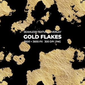 May include: Seamless texture overlay featuring gold flakes on a black background. The image includes the text "GOLD FLAKES" and specifications: 3600 x 3600 px, 300 DPI, PNG.