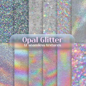 May include: A digital image showcasing 12 seamless opal glitter textures. The textures vary in color, including silver, iridescent, and rainbow effects. The image features the text "Opal Glitter" and "12 seamless textures".