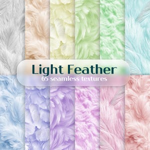 May include: A collection of seamless textures featuring light feather patterns in various pastel colors, including white, beige, yellow-green, mint green, and light blue. The image includes the text "Light Feather" and "65 seamless textures".
