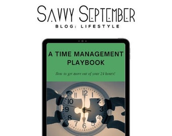 A Time Management Playbook: How to get more out of your 24 hours!