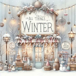 May include: A whimsical winter scene with a shop front featuring the text "ALL THINGS WINTER". The shop is decorated with garlands, lights, and snow. A snowman and various winter-themed items are displayed outside the shop.