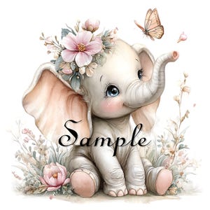 May include: A light gray baby elephant illustration featuring a large pink flower crown on its head, a small butterfly hovering above, and soft floral accents at its feet. The word Sample is written in black cursive script across the elephant's chest.