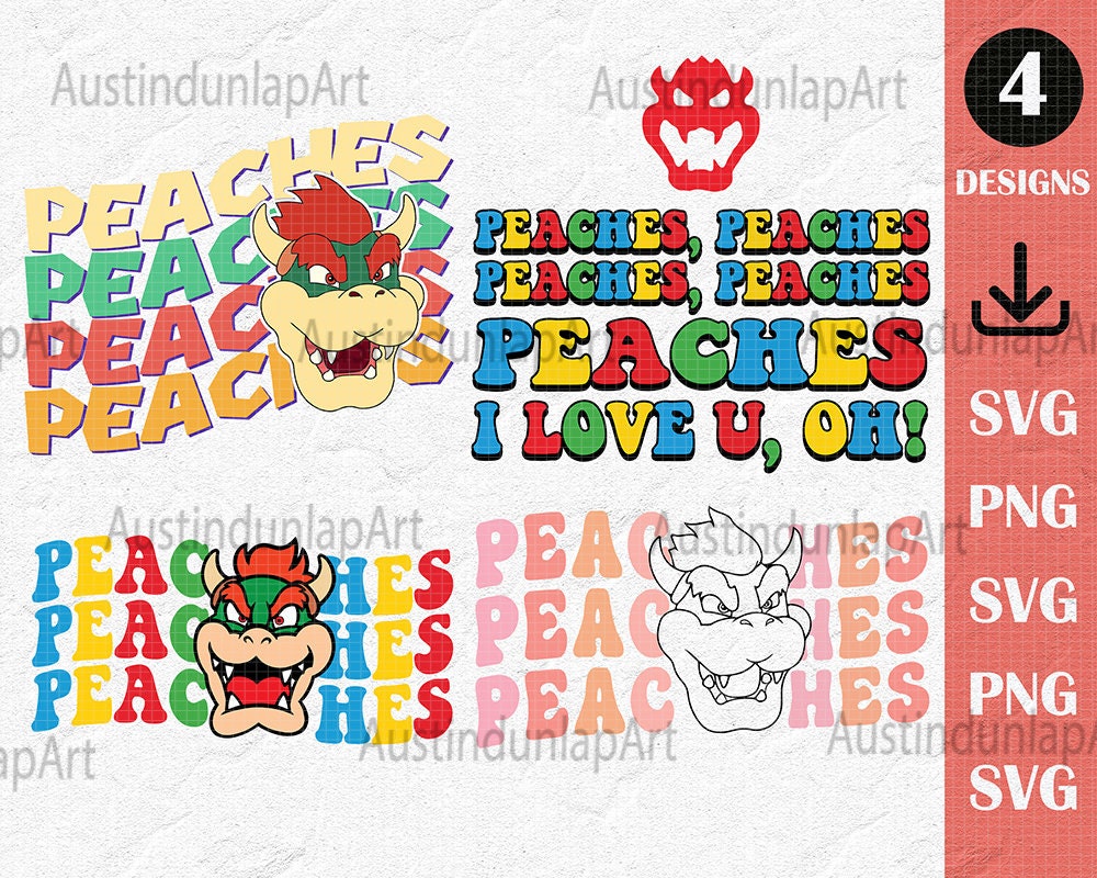 Peaches Peaches Peaches Png Bowser Song Png Super Mario Png Etsy UK