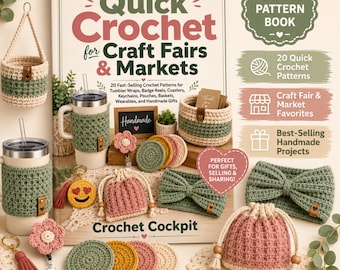 May include: A digital pattern book titled Quick Crochet for Craft Fairs & Markets featuring 20 crochet projects including hanging baskets, tumbler cozies, coasters, pouches, headbands, and keychains in shades of sage green, pink, and yellow.