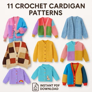 May include: An image displaying eleven crochet cardigan patterns. The cardigans are in various styles, including colour-blocked designs and button-up styles. The text "11 CROCHET CARDIGAN PATTERNS" is at the top, with "INSTANT PDF DOWNLOAD" at the bottom. The cardigans are in various colours.