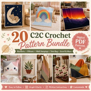 May include: A collection of crochet patterns for blankets, pillows, wall hangings, tote bags, and more. The image features various finished projects, including a blanket with a moon and bear design, a rainbow blanket, and a sunset landscape blanket. The text reads "20 C2C Crochet Pattern Bundle".