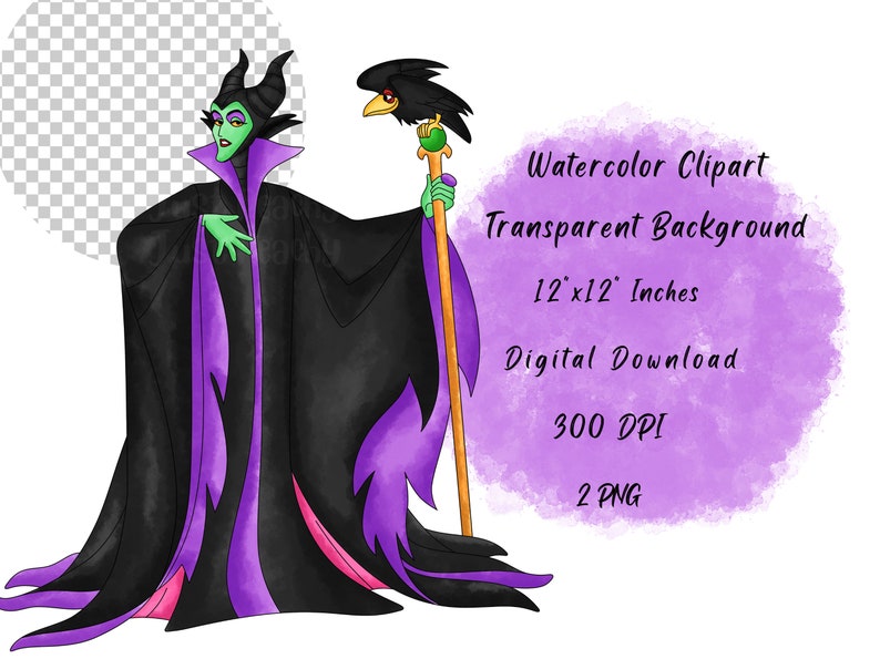 May include: Watercolor clipart of Maleficent from Sleeping Beauty, a Disney movie. She is wearing a black and purple gown and holding a staff with a black bird on top. The background is a purple watercolor wash with text that says "Watercolor Clipart, Transparent Background, 12"x12" Inches, Digital Download, 300 DPI, 2 PNG".