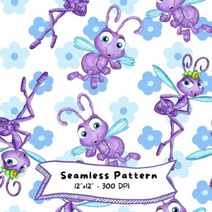 May include: Seamless pattern featuring cartoon purple ants with blue wings and flower accents on a white background. The ants are in various poses, some with crowns. The text "Seamless Pattern 12"x12" - 300 DPI" is displayed on a banner.