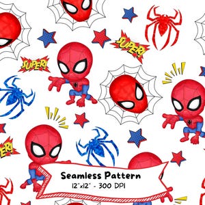 May include: A seamless pattern featuring cartoon Spider-Man characters, red spider webs, blue stars, and the word "SUPER!" in a comic book style. The pattern is on a white background. The text "Seamless Pattern 12"x12" - 300 DPI" is also included.