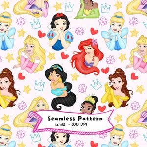 May include: Seamless pattern featuring illustrations of various princesses, including Snow White, Ariel, and Cinderella, on a light pink background. The design includes hearts, stars, and crowns. The text "Seamless Pattern 12"x12" - 300 DPI" is also present.