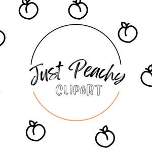 Puede incluir: Fondo blanco con ilustraciones de melocotones en arte lineal negro dispersas alrededor de un dise&ntilde;o central. El dise&ntilde;o presenta un c&iacute;rculo negro con las palabras "Just Peachy" en cursiva y "CLIPART" en letras, con un arco naranja debajo.
