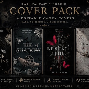 May include: A digital collection of four editable book covers titled Dark Fantasy & Gothic Cover Pack. The designs feature dark, moody imagery including a pentagram, red butterflies, a dagger, and a crown, with text for titles and author names.