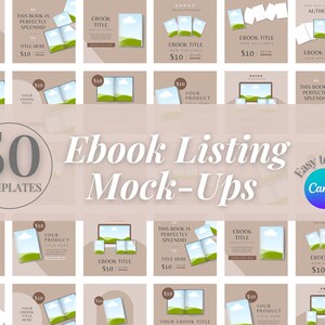 May include: Fifty ebook listing mock-up templates in a beige colour scheme. The templates feature a variety of designs, including images of books, laptops, and landscapes. The text "50 Templates" and "Ebook Listing Mock-Ups" is displayed in a large font. The text "Easy to Edit Canva" is displayed in a smaller font.