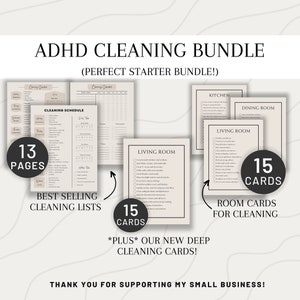 Op de afbeelding: Een schoonmaakpakket voor mensen met ADHD. Het pakket bevat 13 printbare pagina's met schoonmaakschema's en -lijsten, en 15 schoonmaakkaarten voor verschillende kamers. De tekst "ADHD Cleaning Bundle (Perfect Starter Bundle!)" staat bovenaan de afbeelding. De tekst "Best Selling Cleaning Lists" staat linksonder in de afbeelding. De tekst "15 Cards" staat rechtsonder in de afbeelding. De tekst "*Plus* Our New Deep Cleaning Cards!" staat in het midden van de afbeelding. De tekst "Thank You For Supporting My Small Business!" staat onderaan de afbeelding.
