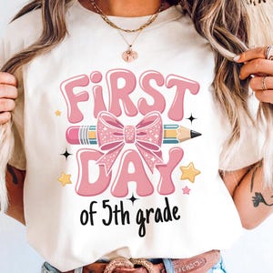 First Day of 5th Grade png T-Shirt ,Cute Pink Bow & Pencil Back to School Shirt for Girls, Grade 5 Outfit, Fifth Grade Student Gift Idea