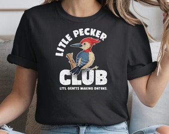 Camiseta divertida de pájaro carpintero del Club de los Pequeños Caballeros Haciendo Abolladuras, PNG, Club de los Pequeños Caballeros, PNG, Diseño divertido de pájaro carpintero para hombre