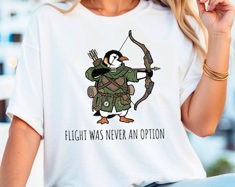 Flight Was Never An Option Shirt, Funny Penguin Shirt, Archer Penguin Tee, Funny Animal Shirt, Penguin Lover Gift, Outdoor Humor Tee