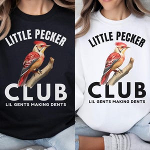 Little Pecker Club Lil Gents Making Dents Funny Woodpecker png T-Shirt, Lil Pecker Club png, little pecker png design, Funny pecker Png