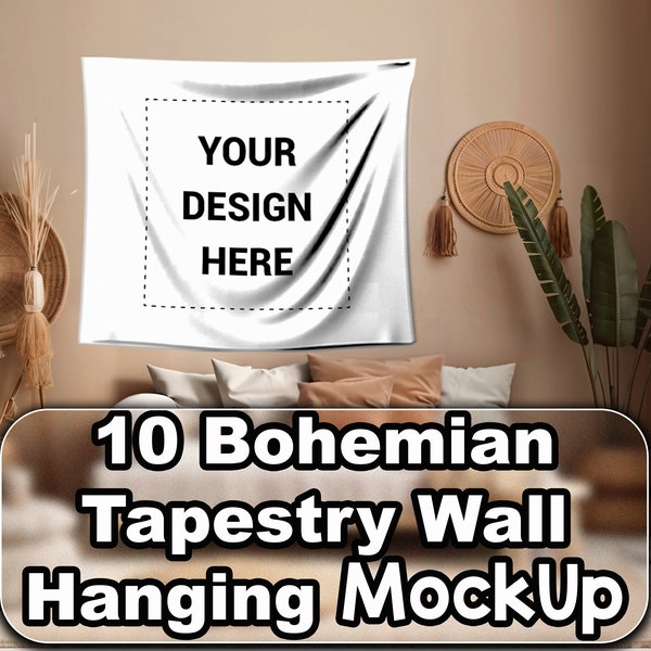 10 Bohemian Tapestry Wall Hanging MockUp - Boho Style-living Room- blank wall- Tapastry mockup - PSD zip file ready for adding Smart Objects