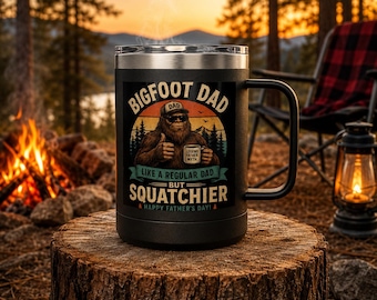 Bigfoot Father’s Day Tumbler, Like A Regular Dad But Squatchier Mug, Funny Sasquatch Gift for Dad