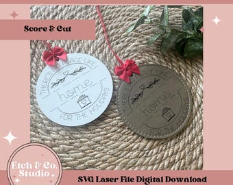 Kerstornament SVG, laserscorebestand, No Place Like Home (digitaal bestand)