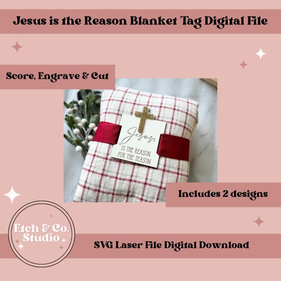 Christmas Blanket Tag SVG: Jesus is the Reason Laser Cut File (Digital Download)