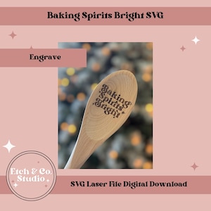 Christmas Spoon Tag SVG: Baking Spirits Bright Laser-bestand (digitale download)