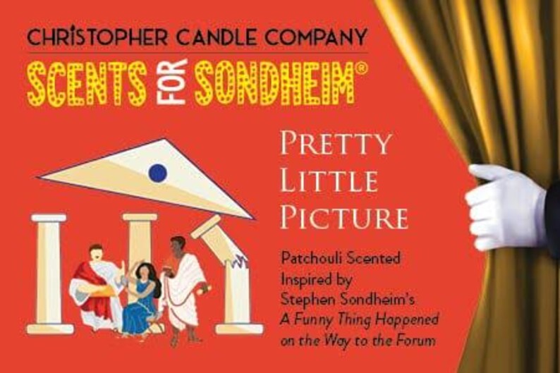May include: A red advertisement for Christopher Candle Company's "Scents for Sondheim" featuring the text "Pretty Little Picture." The image includes a cartoon illustration of a theater scene and a hand pulling back a gold curtain.