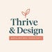 Thrive and Design