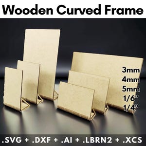 Archivos láser para marcos de madera curvados (juego de 10) SVG, DXF, PDF, Ai, Xcs lbrn2. Soportes de exhibición DIY para materiales de 3 mm, 4 mm, 5 mm, 1/8" y 1/4".