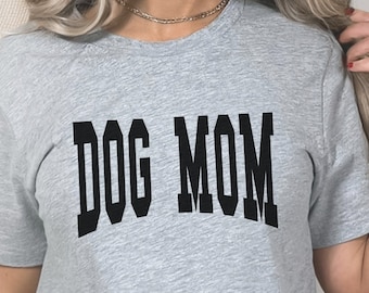 Dog Mom Shirt, Dog Mom T-Shirt, Dog Mom Tee, Dog Mom Shirt for Women, Gift for Dog Mom, Dog Sweater, Dog People, New Dog Owner, Animal Lover