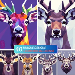 May include: A collection of six geometric deer portraits in various colors and styles. The deer are depicted with polygonal shapes and vibrant colors, with a banner that reads "40 UNIQUE DESIGNS + COMMERCIAL LICENSE".