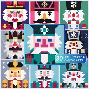 May include: A collection of nine colorful, geometric illustrations of Nutcracker figures. Each figure has a unique color scheme and design, with details like mustaches, hats, and uniforms. The image includes the text "30 Quilt-Inspired Digital Arts."