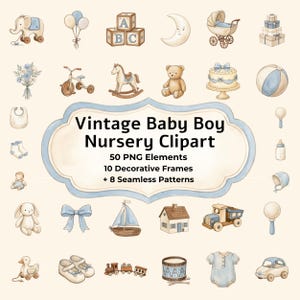 May include: A collection of watercolor illustrations featuring baby-themed items including an elephant, balloons, blocks, moon, carriage, gifts, tricycle, rocking horse, teddy bear, cake, ball, bib, socks, rattle, bottle, bonnet, bunny, bow, sailboat, house, truck, duck, shoes, train, drum, and onesie with text Vintage Baby Boy Nursery Clipart 50 PNG Elements 10 Decorative Frames + 8 Seamless Patterns.