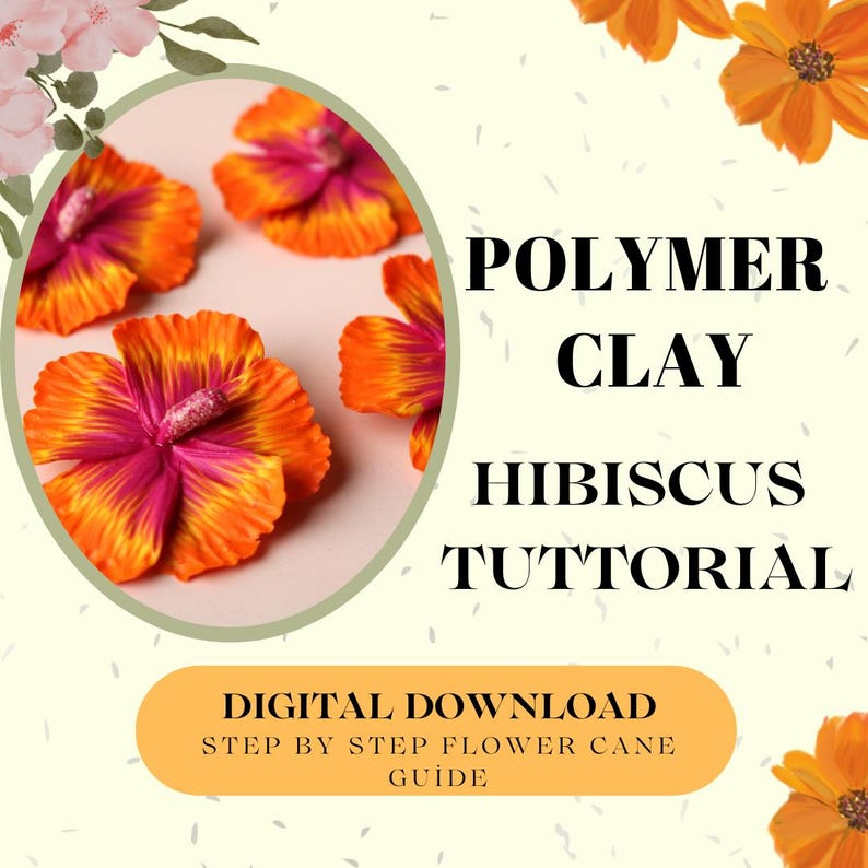 K&ouml;nnte beinhalten: Digitaler Download-Leitfaden f&uuml;r die Herstellung von Hibiskusbl&uuml;ten aus Polymer Clay. Das Bild zeigt eine Nahaufnahme mehrerer orangefarbener und rosa Hibiskusbl&uuml;ten aus Polymer Clay.